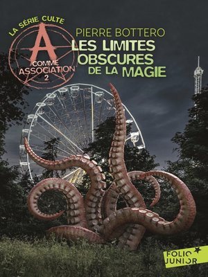 cover image of A comme Association (Tome 2)--Les limites obscures de la magie